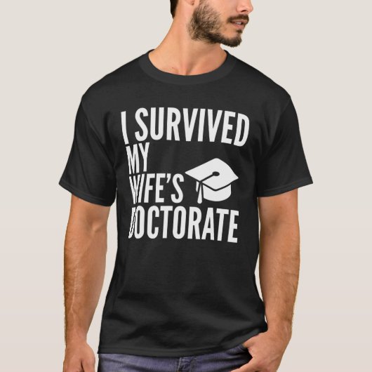 Ich überlebte die Uni des Doktorats Abschluss mein T-Shirt (Vorderseite)