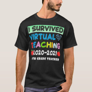 Ich überlebte die virtuelle Lehre Ende des Jahres T-Shirt