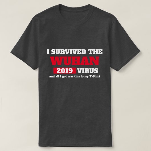 Ich überlebte die WUHAN-China Coronavirus T-Shirt (Design vorne)