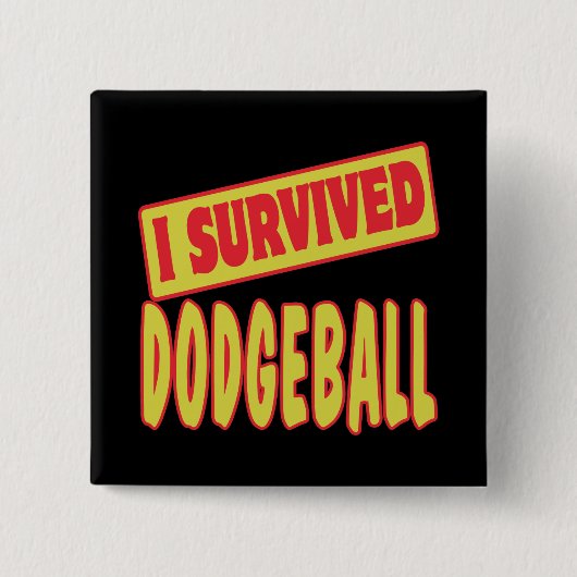 ICH ÜBERLEBTE DODGEBALL BUTTON (Vorderseite)
