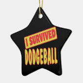 ICH ÜBERLEBTE DODGEBALL KERAMIK ORNAMENT (Links)