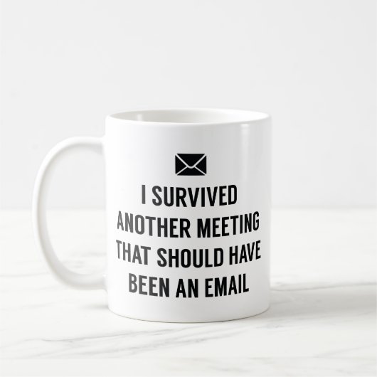 Ich überlebte ein anderes Meeting Kaffeetasse (Links)