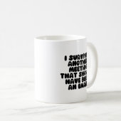 Ich überlebte ein anderes Meeting (sollte eine E-M Kaffeetasse (VorderseiteRechts)