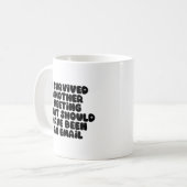 Ich überlebte ein anderes Meeting (sollte eine E-M Kaffeetasse (Vorderseite Links)
