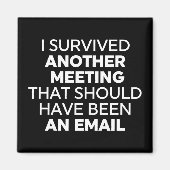 Ich überlebte ein anderes Treffen, das eigentlich  Magnet (Vorne)