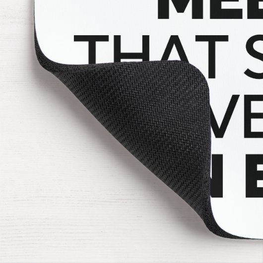 Ich überlebte ein anderes Treffen, das eigentlich Mousepad (Ecke)