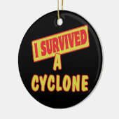 ICH ÜBERLEBTE EIN CYCLON KERAMIK ORNAMENT (Links)