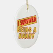 ICH ÜBERLEBTE, EIN NANNY ZU SEIN KERAMIKORNAMENT (Rechts)