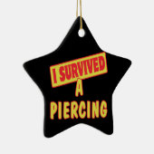 ICH ÜBERLEBTE EIN PIERCING KERAMIKORNAMENT (Rechts)