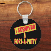 ICH ÜBERLEBTE EIN PORTA-A-POTTY SCHLÜSSELANHÄNGER (Vorderseite)