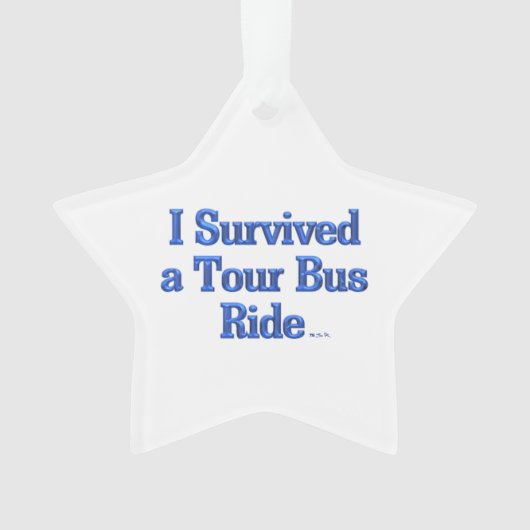Ich überlebte ein Tour Bus Ride Star-Ornament Ornament (Vorderseite)