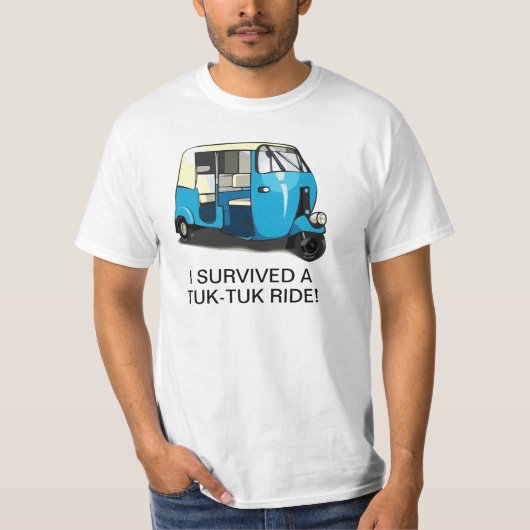 ICH ÜBERLEBTE EIN TUK-TUK FAHRt-shirt T-Shirt (Vorderseite)