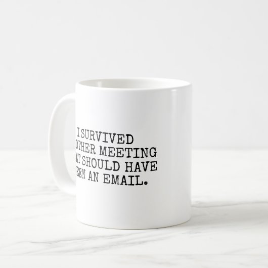 Ich überlebte eine andere Sitzung Kaffeetasse (Vorderseite Links)