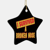 ICH ÜBERLEBTE EINE BROKENNOSE KERAMIK ORNAMENT (Rechts)