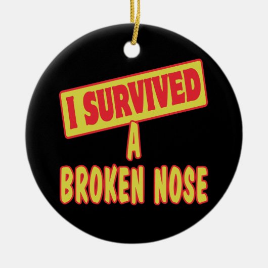 ICH ÜBERLEBTE EINE BROKENNOSE KERAMIKORNAMENT (Vorne)