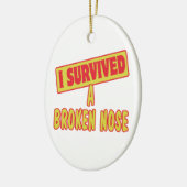 ICH ÜBERLEBTE EINE BROKENNOSE KERAMIKORNAMENT (Links)