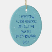 Ich überlebte eine globale Pandemie 2020 Keramik Ornament (Rechts)