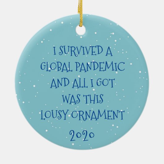 Ich überlebte eine globale Pandemie 2020 Keramik Ornament (Hinten)
