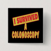 ICH ÜBERLEBTE EINE KOLONOSKOPIE BUTTON (Vorderseite)