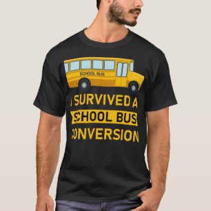 Ich überlebte eine Schulbusumbau Design für einen  T-Shirt