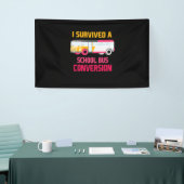 Ich überlebte eine Schulbusumstellung Banner (Messeveranstaltung)