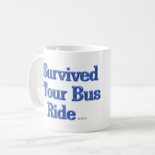 Ich überlebte eine Tour Bus-Tasse Kaffeetasse (Vorderseite Links)
