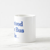 Ich überlebte eine Tour Bus-Tasse Kaffeetasse (Mittel)