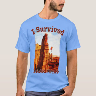 Ich überlebte einen Basesprung T-Shirt