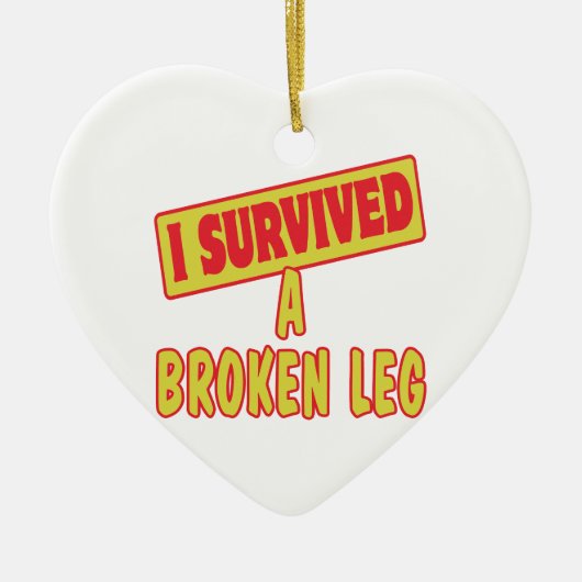 ICH ÜBERLEBTE EINEN BROKEN LEG KERAMIKORNAMENT (Vorne)