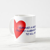 Ich überlebte einen Herzinfarkt Kaffeetasse (Vorderseite Links)