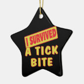 ICH ÜBERLEBTE EINEN TICKPLATZ KERAMIK ORNAMENT (Links)