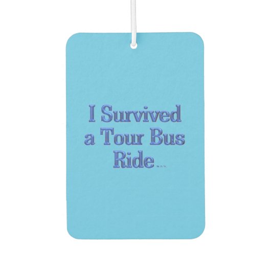 Ich überlebte einen Tour Bus Ride blauen Auto-Luft Autolufterfrischer (Vorderseite)