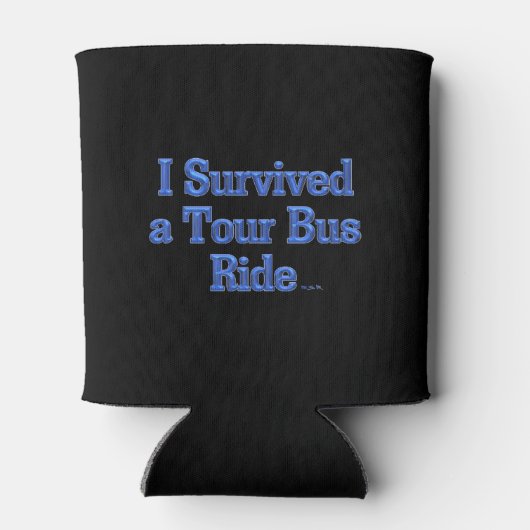 Ich überlebte einen Tour Bus Ride schwarze Dose co Dosenkühler (Rückseite)