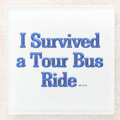 Ich überlebte einen Untersetzer mit einem Rundbus (Vorderseite)