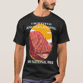 Ich überlebte Engel Landing Wandern Zion Nationalp T-Shirt