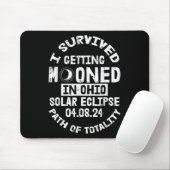 Ich überlebte es, in Ohio Solar Eclipse Ap Mousepad (Mit Mouse)