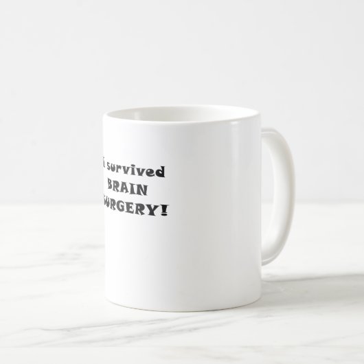 Ich überlebte Gehirn-Operation Kaffeetasse (VorderseiteRechts)