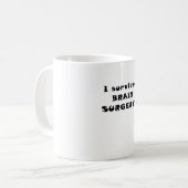 Ich überlebte Gehirn-Operation Kaffeetasse (Vorderseite Links)