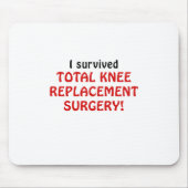 Ich überlebte Gesamtknie-Ersatz-Operation Mousepad (Vorne)