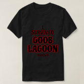 Ich überlebte Goob Lagoon T-Shirt (Design vorne)