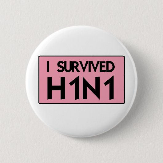 Ich überlebte H1N1 Button (Vorderseite)