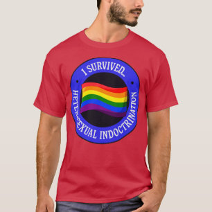 Ich überlebte heterosexuellen Indoktrination Pride T-Shirt