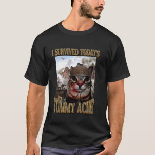 ich überlebte heutige Bauchschmerzen Katze - Lakto T-Shirt