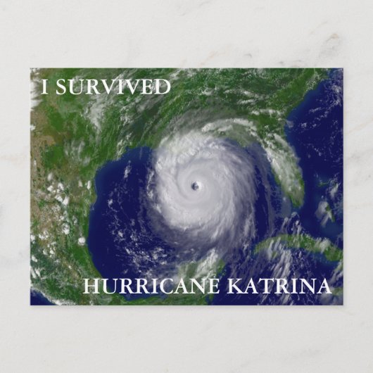 ICH ÜBERLEBTE HURRICANE KATRINA POSTKARTE (Vorderseite)