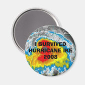 ICH ÜBERLEBTE HURRIKAN IKE 2008 MAGNET (Vorderseite/Rückseite)