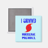 Ich überlebte Hurrikan Michael Magnet (Vorderseite/Rückseite)