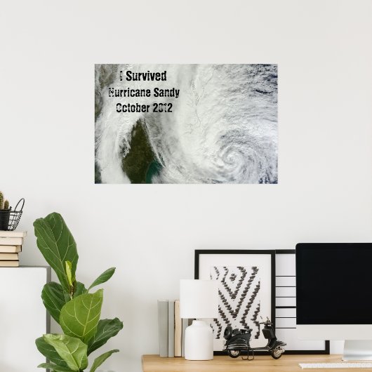 Ich überlebte Hurrikan Sandy Poster (Heimbüro)