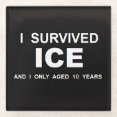 Ich überlebte ICE Glasuntersetzer (Vorderseite)
