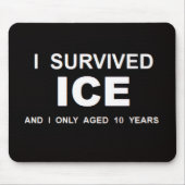Ich überlebte ICE Mousepad (Vorne)
