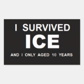 Ich überlebte ICE Rechteckiger Aufkleber (Vorderseite)